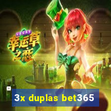 3x duplas bet365